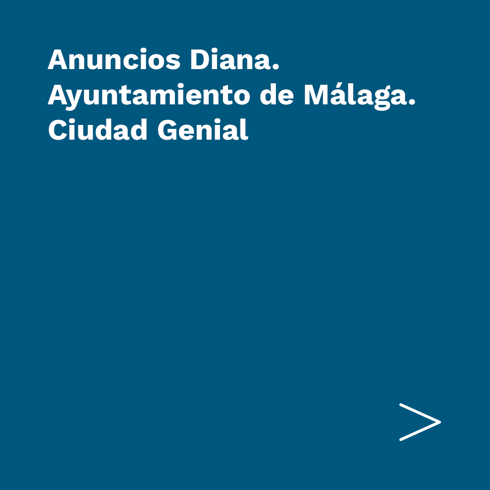 Anuncios Diana. Málaga, ciudad genial